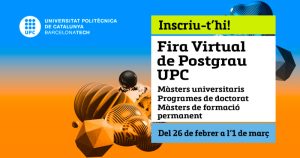 La UPC presenta l’oferta de màsters, del 26 de febrer a l’1 de març, a la Fira Virtual de Postgrau